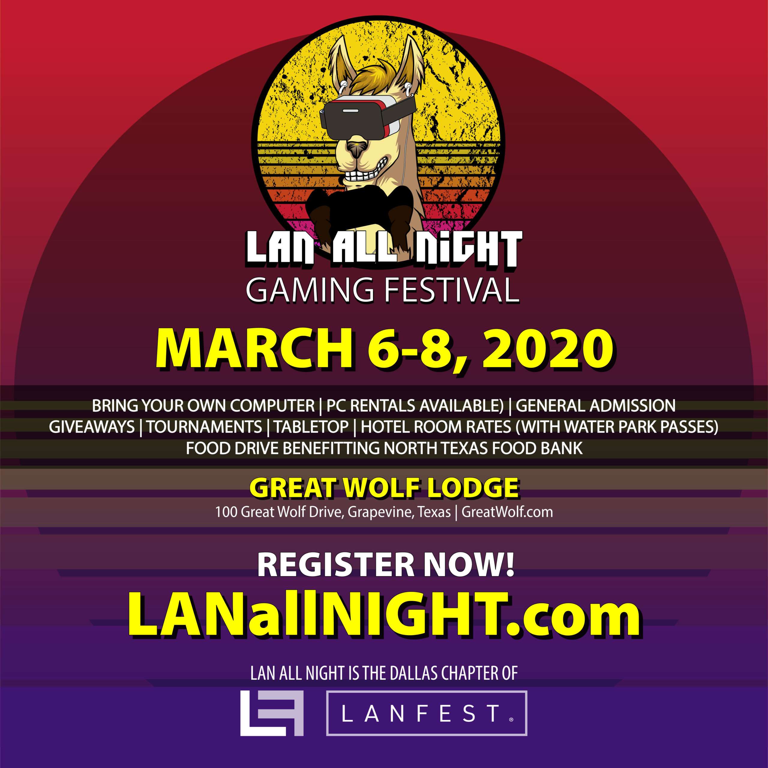 LAN All NIGHT Gaming Festival I: March 6-8, 2020