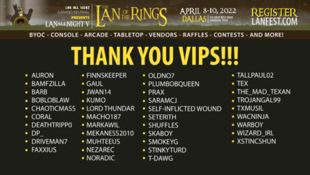 2022-04 - LAN of the Rings - Events_vips
