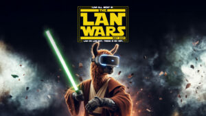 LAN Wars